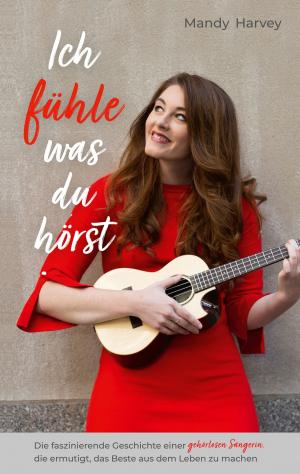 Cover of the book Ich fühle, was du hörst by Arne Kopfermann