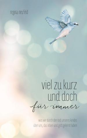 Cover of the book Viel zu kurz und doch für immer by Daniel Harter, Nelli Löwen, Christoph Pahl