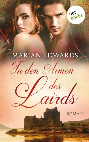 Cover of the book In den Armen des Lairds: Bellemare-MacTavish-Reihe: Band 1 by Sabine Weiß