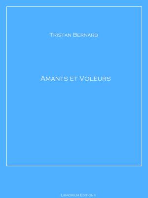 Cover of the book Amants et voleurs by Emmanuel Bove