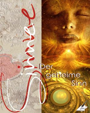 Book cover of Die Sinne - der geheime Sinn