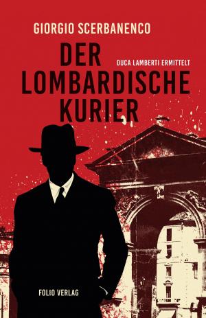 Cover of the book Der lombardische Kurier by Giancarlo de Cataldo