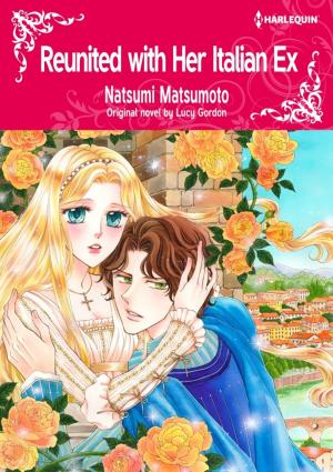 Cover of the book REUNITED WITH HER ITALIAN EX by Kelly Hunter