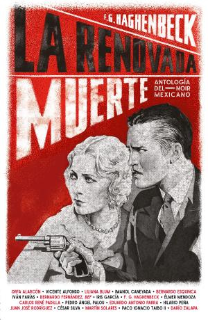 Cover of the book La renovada muerte by Élmer Mendoza