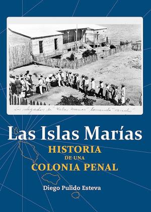 Cover of the book Las Islas Marías by Marcela Dávalos