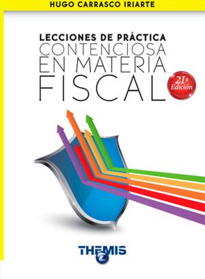 Cover of Lecciones de Práctica Contenciosa en Materia Fiscal