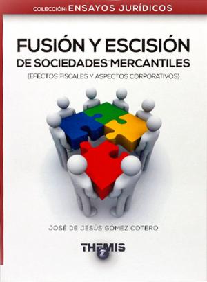 Cover of Fusión y Escisión de Sociedades Mercantiles