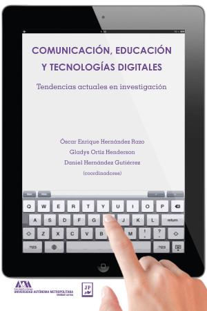 Book cover of Comunicación, educación y tecnologías digitales