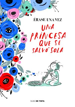Cover of the book Érase una vez una princesa que se salvó sola by Philip Roth