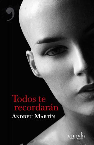 Cover of the book Todos te recordarán by Alexis Ravelo