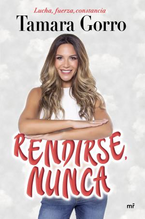 Cover of the book Rendirse, nunca by Cristina Prada