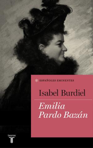 Cover of the book Emilia Pardo Bazán (Colección Españoles Eminentes) by Joakim Zander
