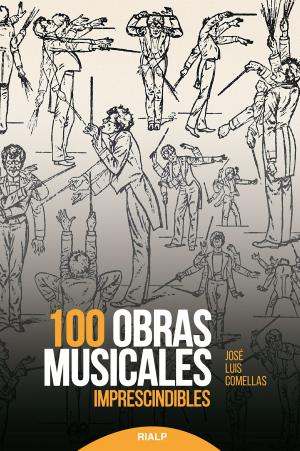 Cover of the book 100 obras musicales imprescindibles by José Luis Comellas García-Lera