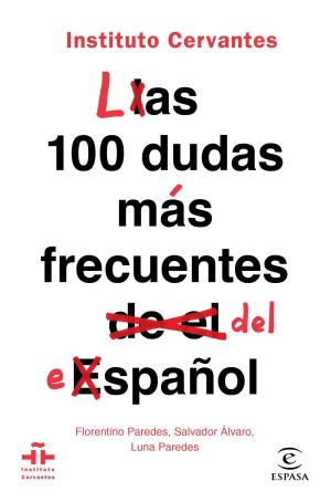 Cover of the book Las 100 dudas más frecuentes del español by Moruena Estríngana