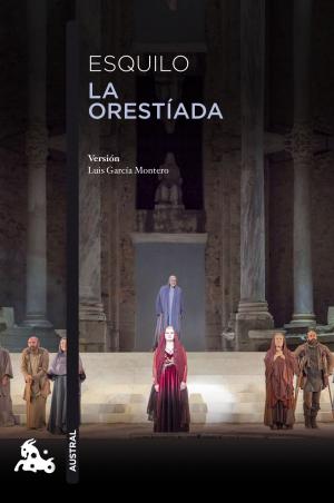 Cover of the book La Orestíada by Borja Echevarría, Mario Albelo, Mediaset España Comunicación