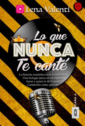 Cover of the book Lo que nunca te canté (Cara A) by Valen Bailon