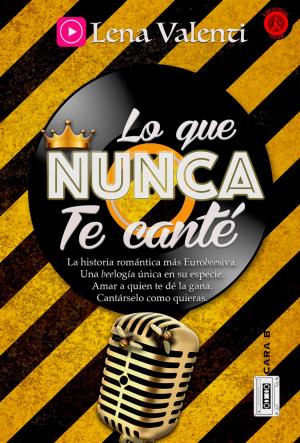Cover of the book Lo que nunca te canté (Cara B) by Mar Carrión
