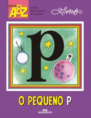 Cover of the book O pequeno P by Pedro Bandeira