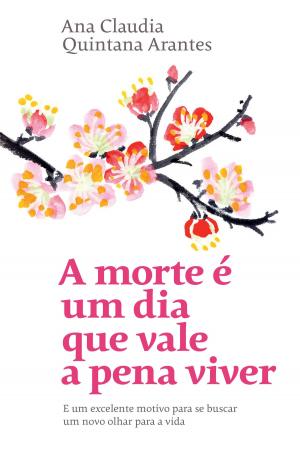 Cover of the book A morte é um&nbsp;dia que vale a pena viver by Pedro Siqueira