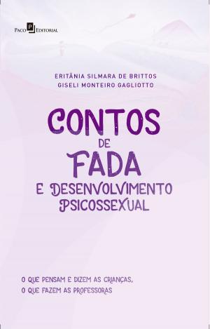Cover of the book Contos de Fada e Desenvolvimento Psicossexual by Jeferson Anibal Gonzalez