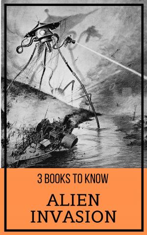 Cover of the book 3 books to know: Alien Invasion by August Nemo, James Joyce, Franz Kafka, F. Scott Fitzgerald