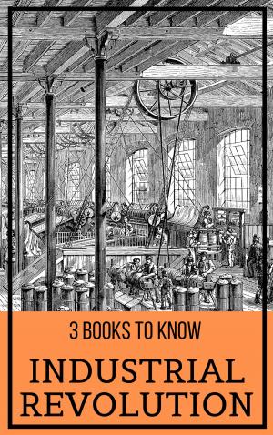 Book cover of 3 books to know: Industrial Revolution