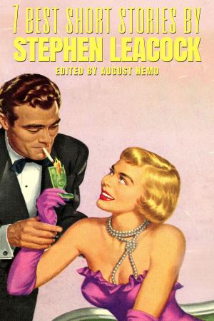 Cover of the book 7 best short stories by Stephen Leacock by Stanley G. Weinbaum