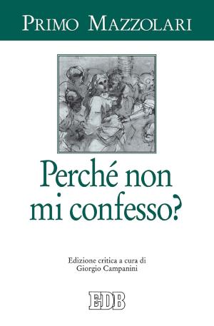 Cover of the book Perché non mi confesso? by B.J. Roberts