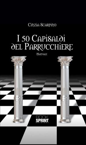 Cover of the book I 50 capisaldi del parrucchiere by Rosaria Pipitò