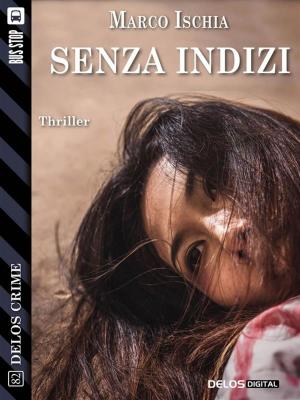 Cover of the book Senza indizi by Chris Strange