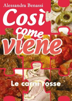 Cover of the book Così come viene. Le carni rosse by Patrizia Pinna