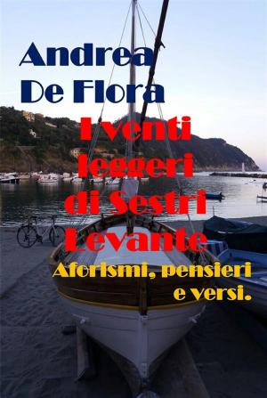 Cover of the book I venti leggeri di Sestri Levante by Giovanni Randazzo