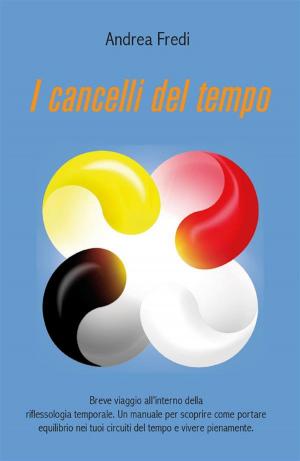 Cover of the book I Cancelli del Tempo by Sergio Andreoli