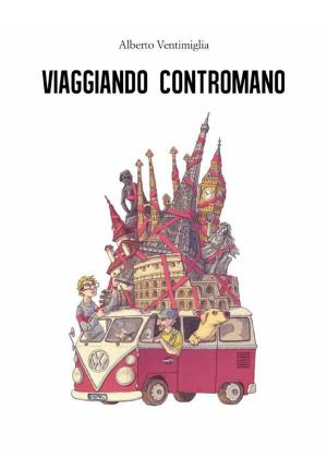 Cover of the book Viaggiando contromano by Flavia Basile Giacomini