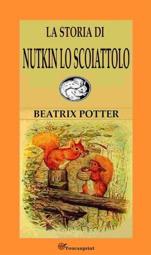 Book cover of La Storia Di Nutkin Lo Scoiattolo