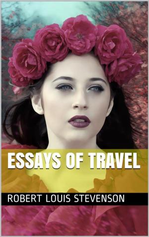 Cover of the book Essays of Travel by jean francois GUEUX