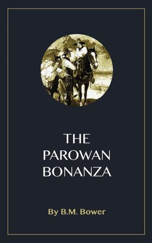 Cover of the book The Parowan Bonanza by J.C. Robertson