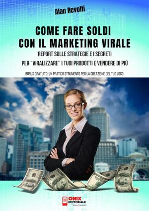 Book cover of Come fare Soldi con il Marketing Virale