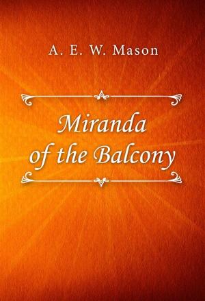 Cover of the book Miranda of the Balcony by Delly