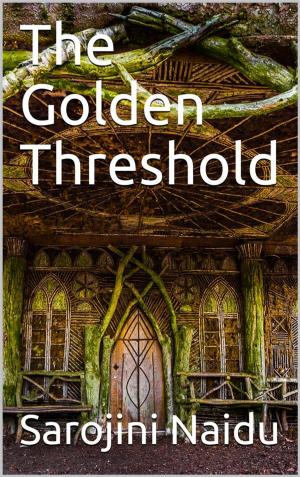 Cover of the book The Golden Threshold by Edgar Allan Poe