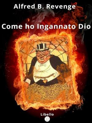Book cover of Come ho Ingannato Dio