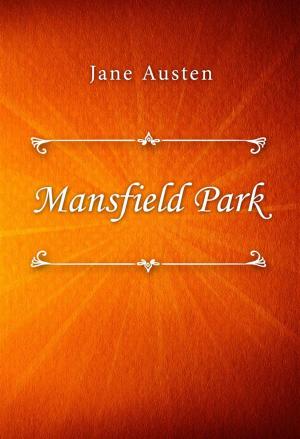Cover of the book Mansfield Park by Sara Jeannette Duncan