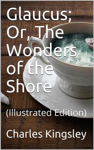 Book cover of Glaucus; Or, The Wonders of the Shore
