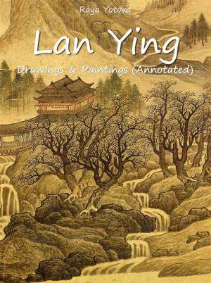 Cover of the book Lan Ying: Drawings & Paintings (Annotated) by Melisa Lakin