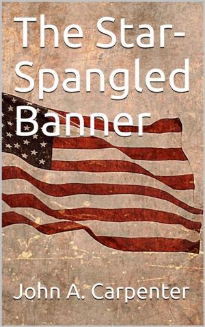 Cover of the book The Star-Spangled Banner by George Washington Crile