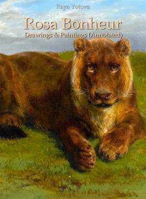 Cover of the book Rosa Bonheur: Drawings & Paintings (Annotated) by Nevin Losick
