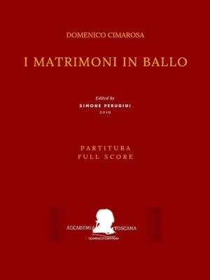 Book cover of I matrimoni in ballo (Partitura - Full Score)