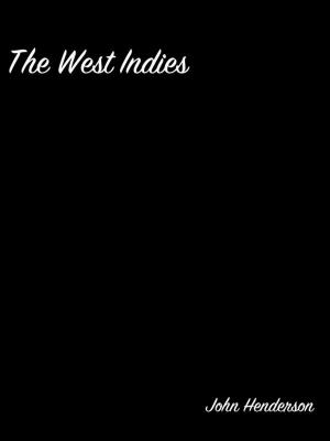 Cover of the book The West Indies by Algernon Blackwood