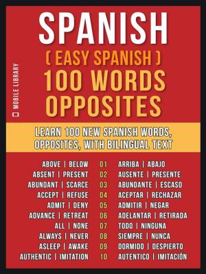Cover of Spanish ( Easy Spanish ) 100 Words - Opposites