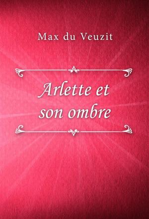Cover of the book Arlette et son ombre by Emmanuel Bove